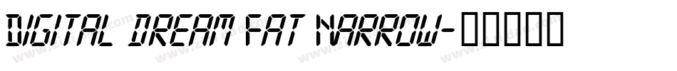 Digital dream Fat Narrow字体转换